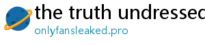 the truth undressed